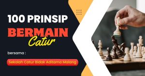 100 Prinsip Dasar Bermain Catur