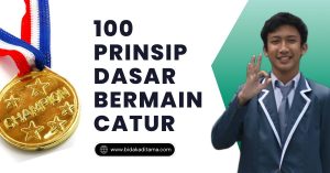 100 Prinsip Dasar Bermain Catur